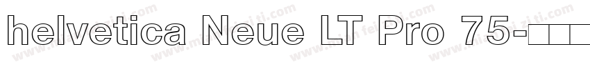 helvetica Neue LT Pro 75字体转换